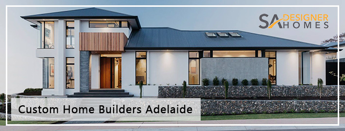 Custom Home Builders Adelaide